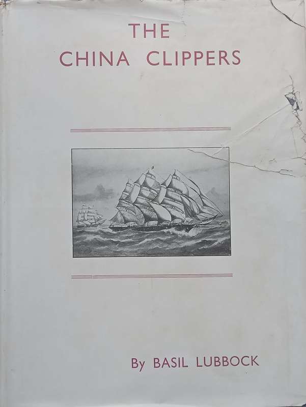 The China Clippers | Basil Lubbock