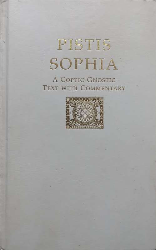 Pistis Sophia: A Coptic Gnostic Text with Commentary | J. J. Hurtak & Desiree Hurtak