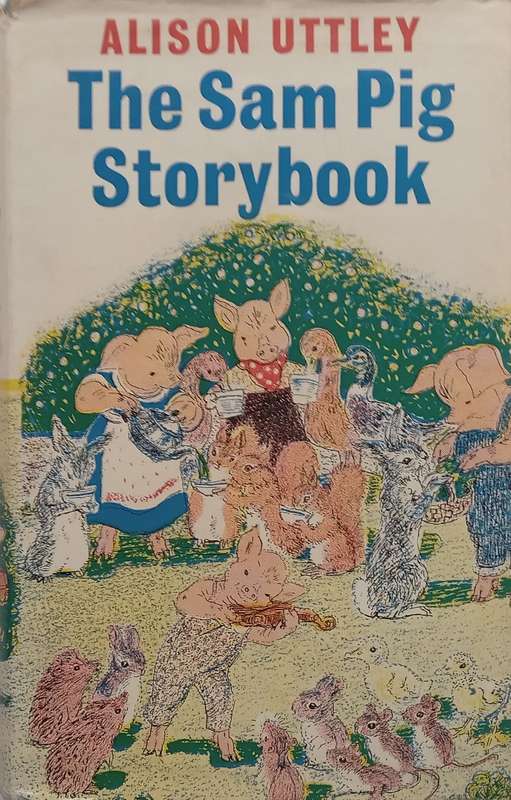The Sam Pig Storybook | Alison Uttley