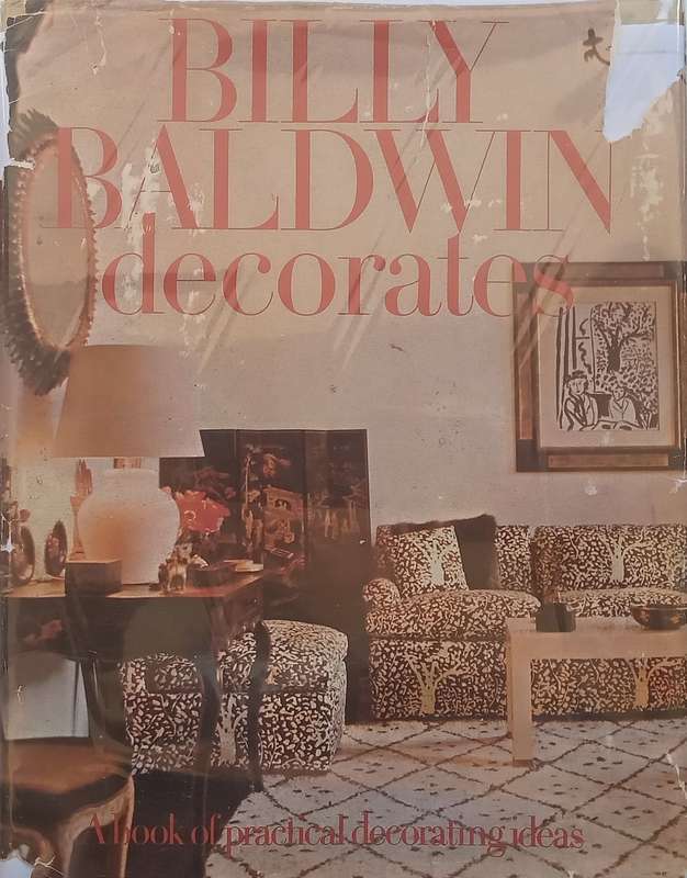 Billy Baldwin Decorates: A Book of Practical Decorating Ideas | Billy Baldwin