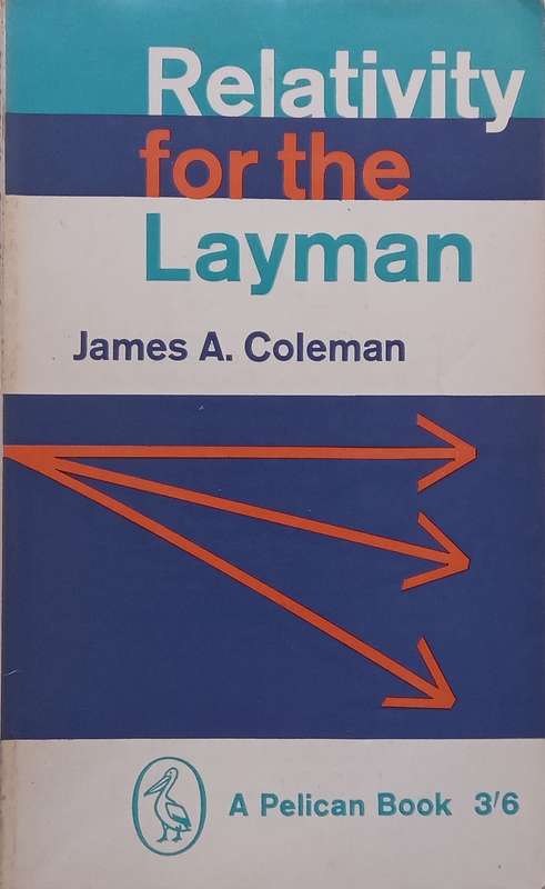 Relativity for the Layman | James A. Coleman