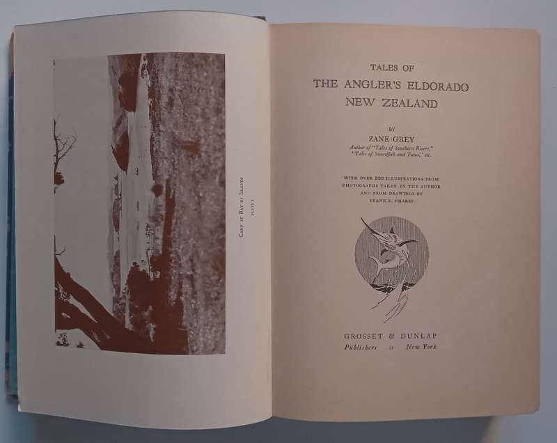 Tales of the Anglers Eldorado, New Zealand | Zane Grey