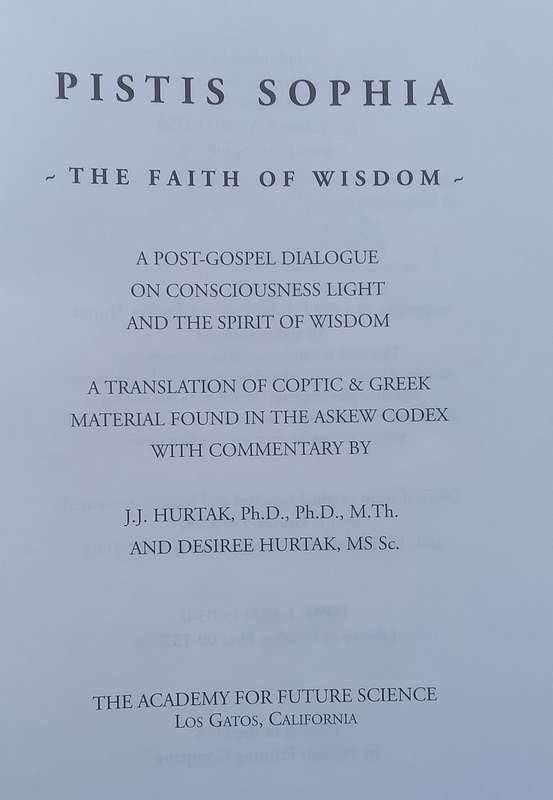 Pistis Sophia: A Coptic Gnostic Text with Commentary | J. J. Hurtak & Desiree Hurtak