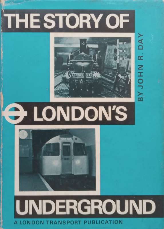 The Story of Londons Underground | John R. Day