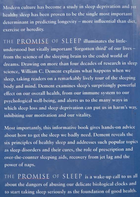 The Promise of Sleep: The Scientific Connection Between Health, Happiness and a Good Nights Sl...