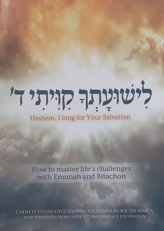 Hashem, I Long for Your Salvation: How to Master Lifes Challenges with Emunah and Bitachon | R...