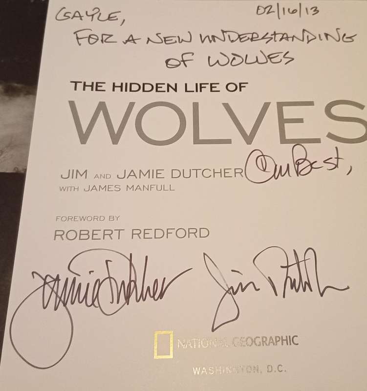 The Hidden Lives of Wolves (Inscribed by All Three Authors) | Jim Dutcher, et al.