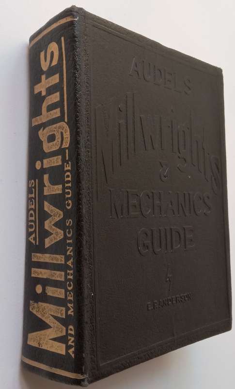 Audels Millwrights & Mechanics Guide | E. P. Anderson