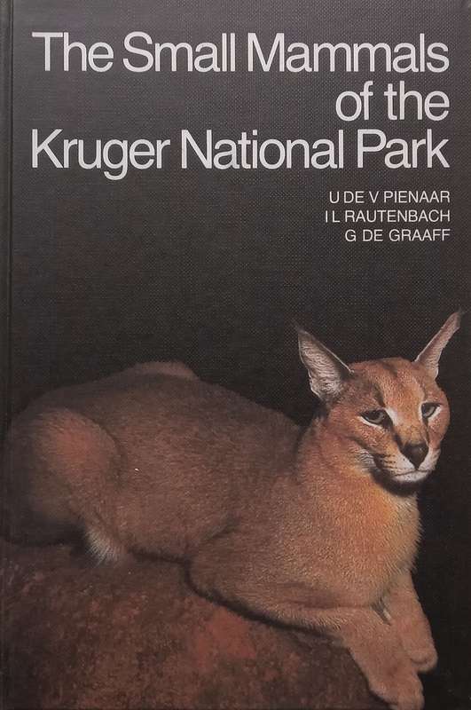 The Small Mammals of the Kruger National Park | U. de V. Pienaar, et al.
