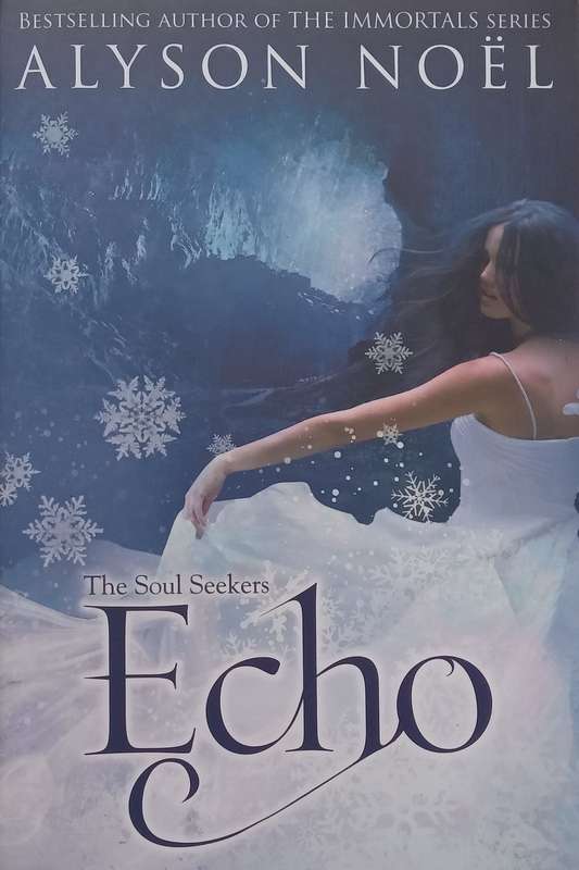 Echo (The Soul Seekers Book 2) | Alyson Noel