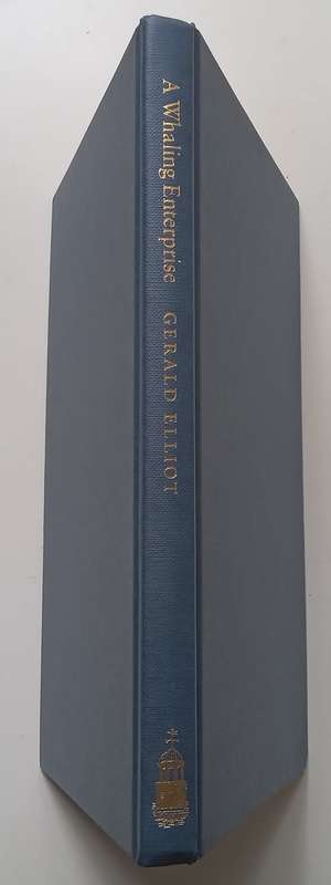 A Whaling Enterprise: Salvesen in the Antarctic (Inscribed by Author) | Gerald Elliot
