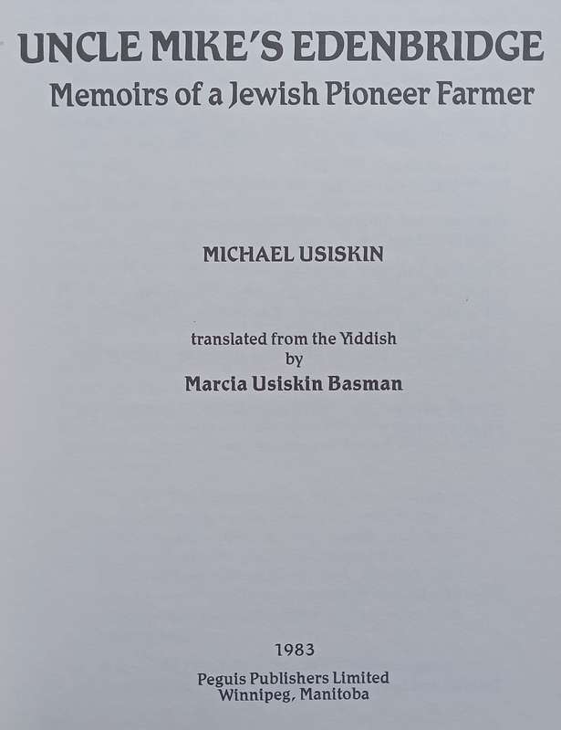 Uncle Mikes Edenbridge: Memoirs of a Jewish Pioneer Farmer | Michael Usiskin