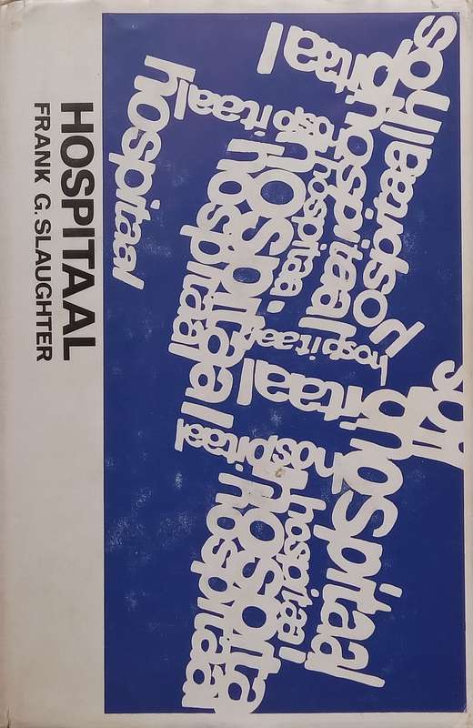 Hospitaal (Afrikaans) | Frank G. Slaughter
