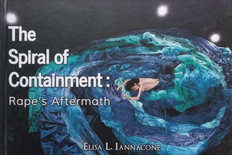 The Spiral of Containment: Rapes Aftermath (Inscribed by Author) | Elisa L. Iannacone