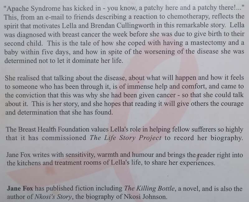 Love and the Apache Syndrome: Lella Cullingworths Unique Challenge to Cancer | Jane Fox