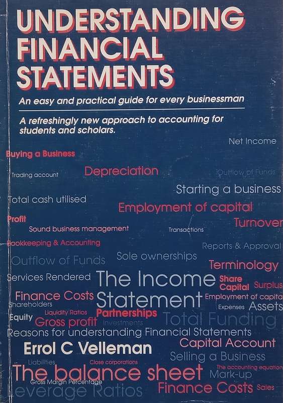 Understanding Financial Statements: An Easy and Practical Guide for Every Businessman | Errol C. ...