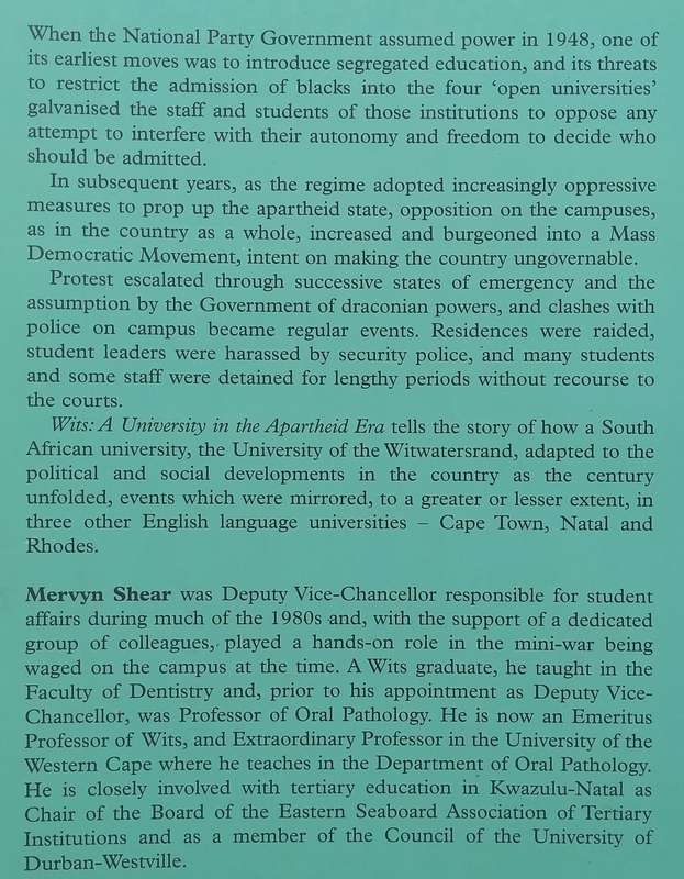 Wits: A University in the Apartheid Era (Inscribed by Author) | Mervyn Shear
