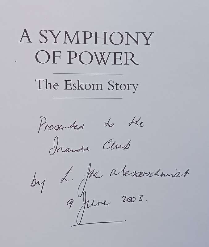 A Symphony of Power: The Eskom Story (With Presentation Inscription from Co-Author) | S. R. Conra...