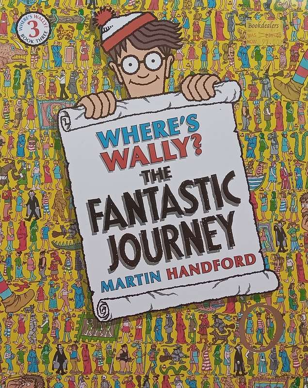 Wheres Wally? The Fantastic Journey (Wheres Wally Book 3) | Martin Handford