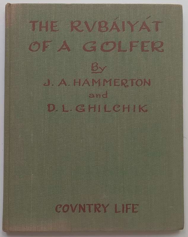 The Rubaiyat of a Golfer (Scarce with Dust Jacket, Published 1946) | J. A. Hamilton & D. L. Ghilchik