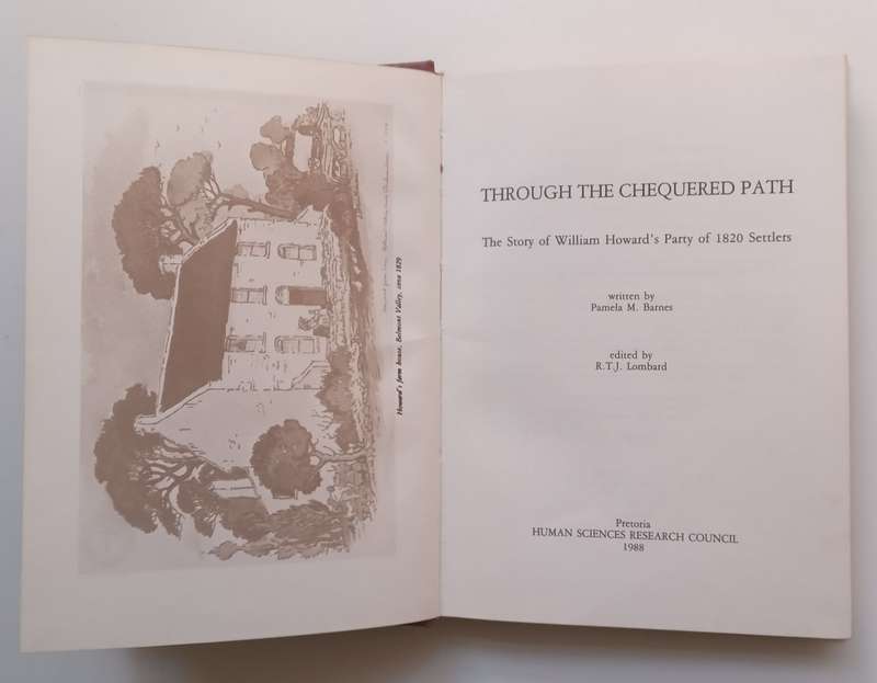 Through the Chequered Path: The Story of William Howards Party of 1820 Settlers | Pamela M. Ba...