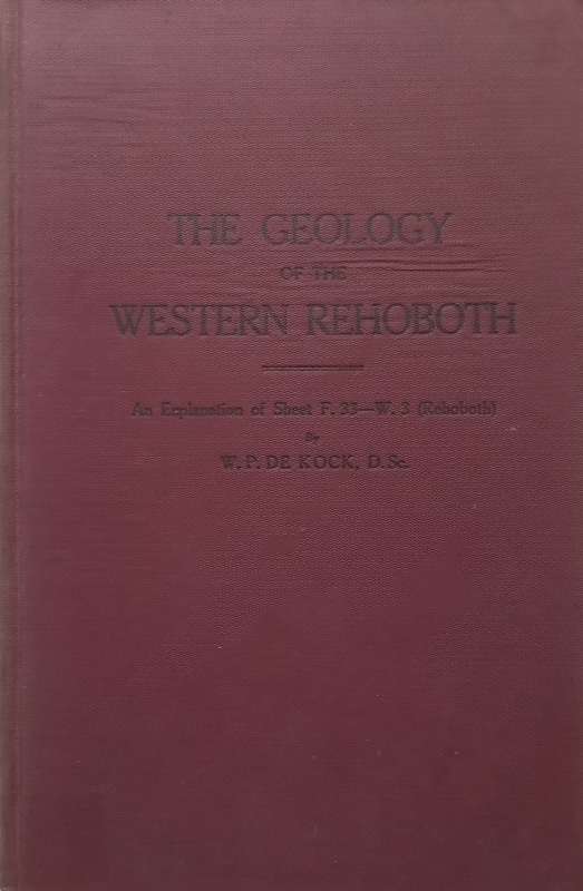 The Geology of the Western Rehoboth (Inscribed by Author) | W. P. de Kock