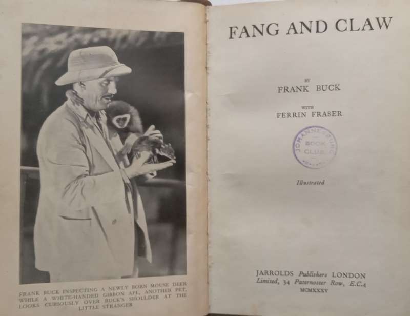 Fang and Claw (Ex Johannesburg Book Club Copy) | Frank Buck & Ferrin Fraser