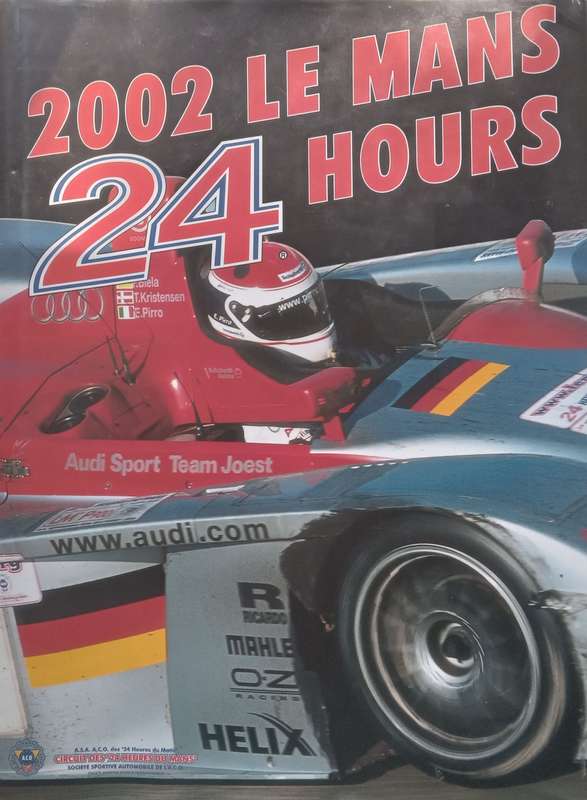 2002 Le Mans 24 Hours: The Silver Anniversary of a Book &amp; a Race: 1978-2002 | Christian Moity...