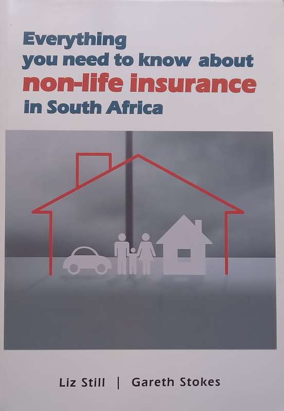 Everything You Need to Know About Non-Life Insurance in South Africa | Liz Still & Gareth Stokes