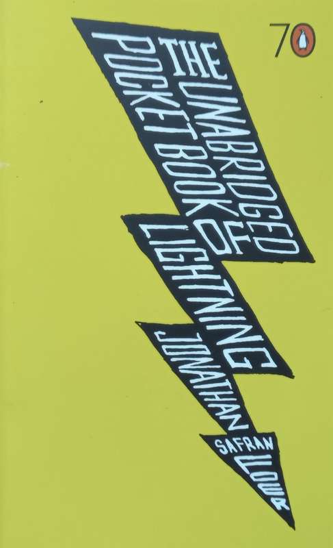 The Unabridged Pocket Book of Lightning | Jonathan Safran Foer