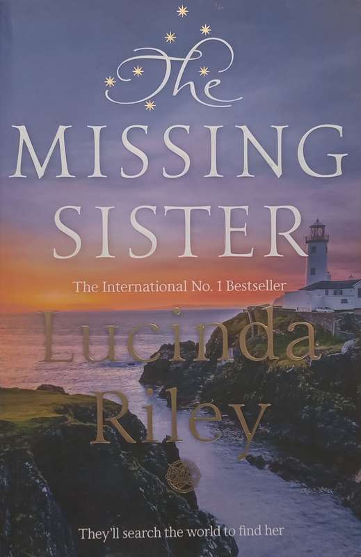 The Missing Sister (With Authors Signature on Slip Fixed to Half Title Page) | Lucinda Riley