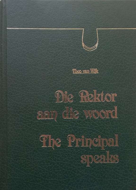 Die Rektor aan die Woord/The Principal Speaks (UNISA) | Theo van Wijk