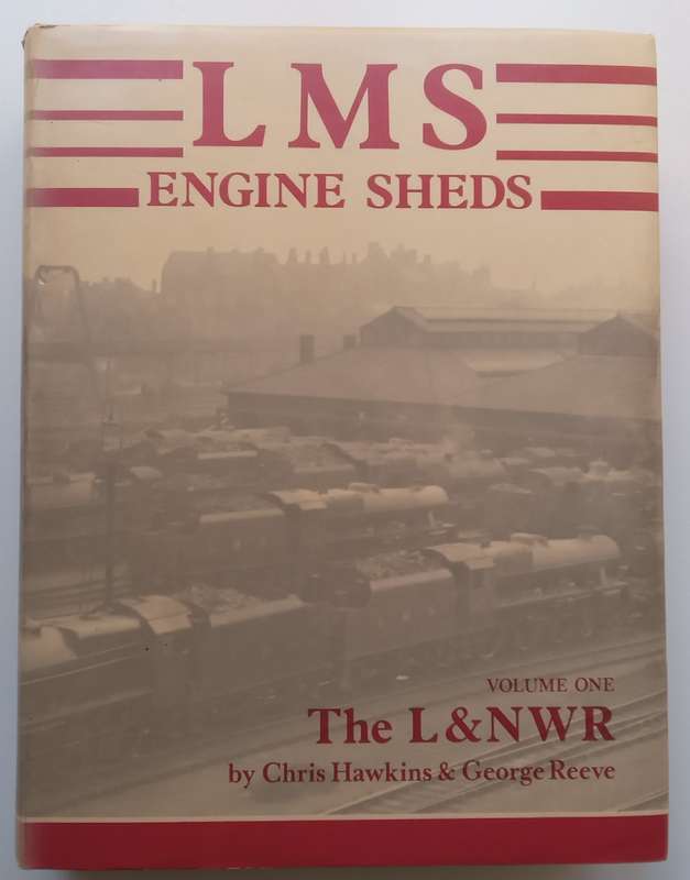 LMS Engine Sheds (3 Volumes) | Chris Hawkins & George Reeve