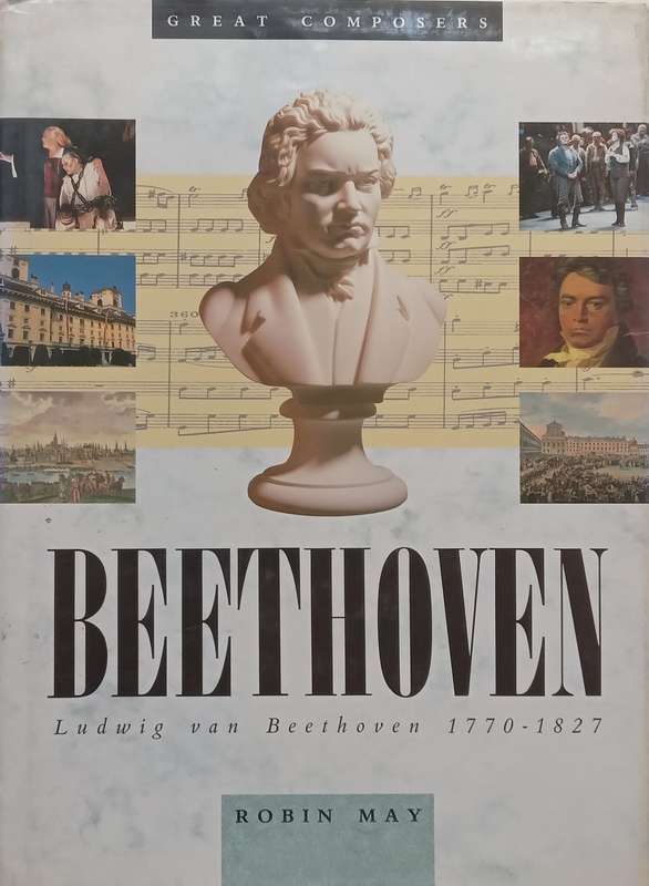 Beethoven (Great Composers Series) | Robin May