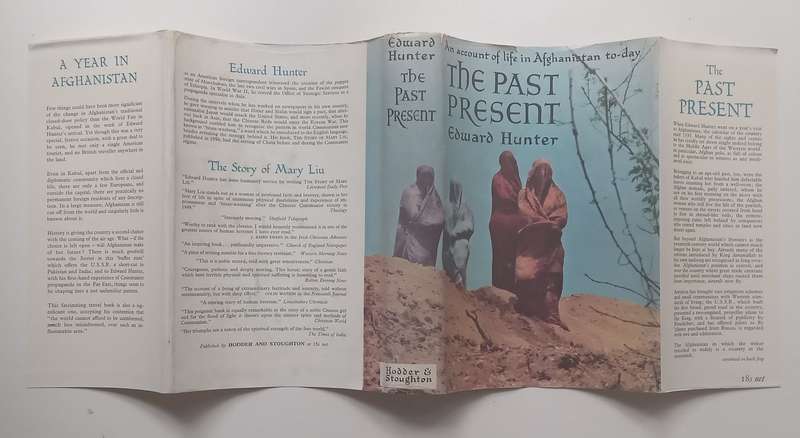 The Past Present: An Account of Life in Afghanistan To-Day | Edward Hunter