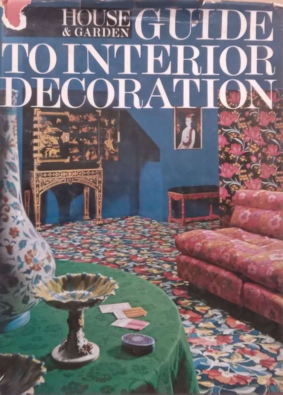 House & Garden Guide to Interior Decoration (Published 1967) | Robert Harling (Ed.)