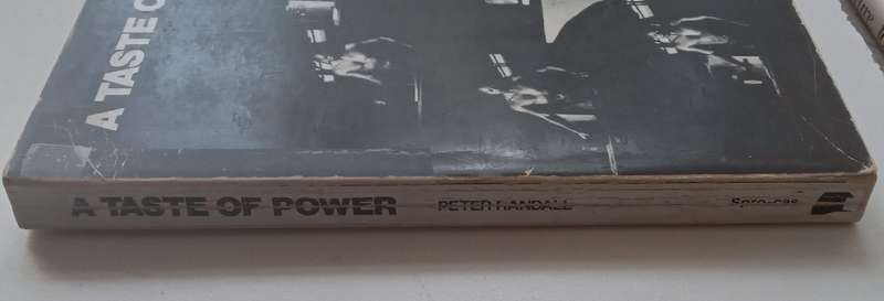A Taste of Power: The Final, Co-ordinated Spro-cas Report (Inscribed by Author) | Peter Randall
