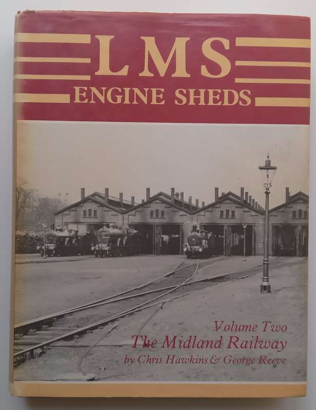 LMS Engine Sheds (3 Volumes) | Chris Hawkins & George Reeve