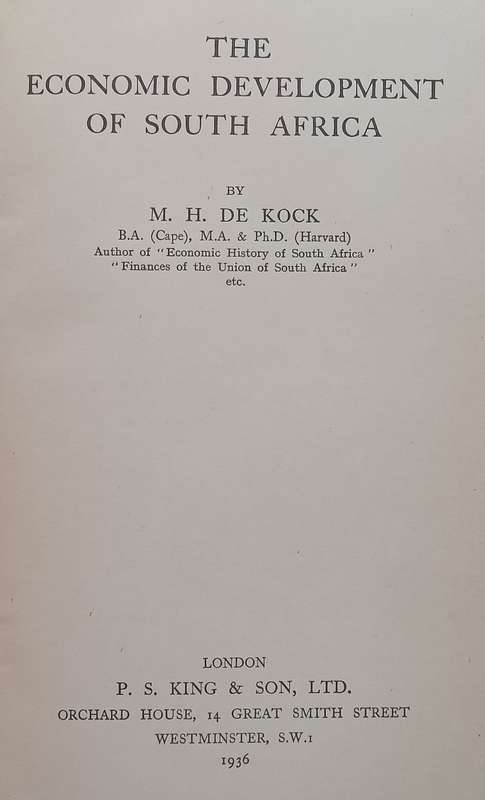 The Economic Development of South Africa (Published 1936) | M. H. de Kock