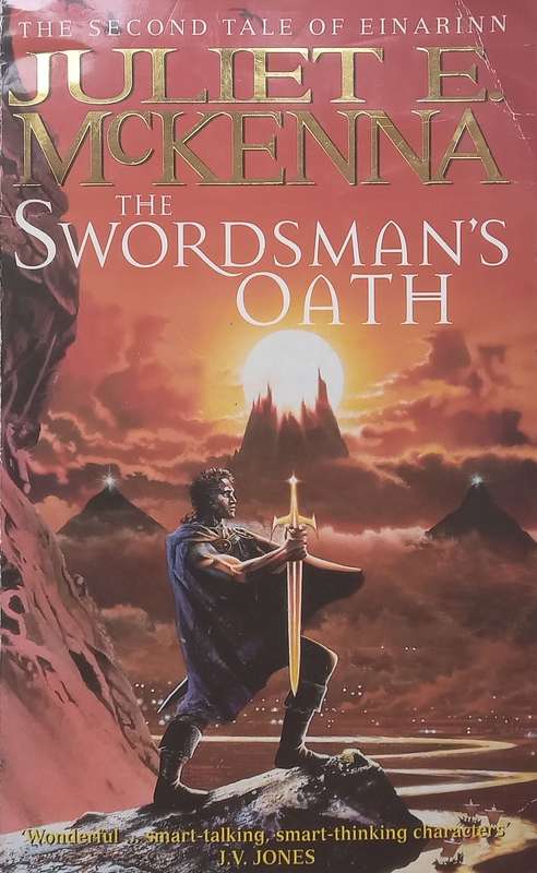 The Swordsmans Oath (Second Tale of Einarinn) | Juliet E. McKenna