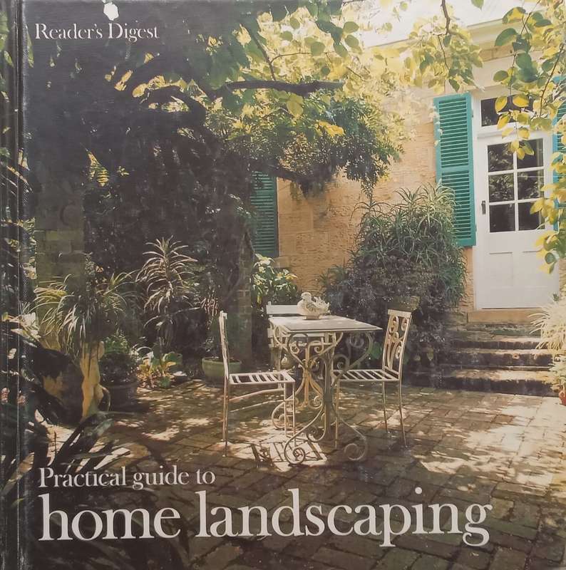 Readers Digest Practical Guide to Home Landscaping