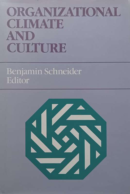 Organizational Climate and Culture | Benjamin Schneider (Ed.)