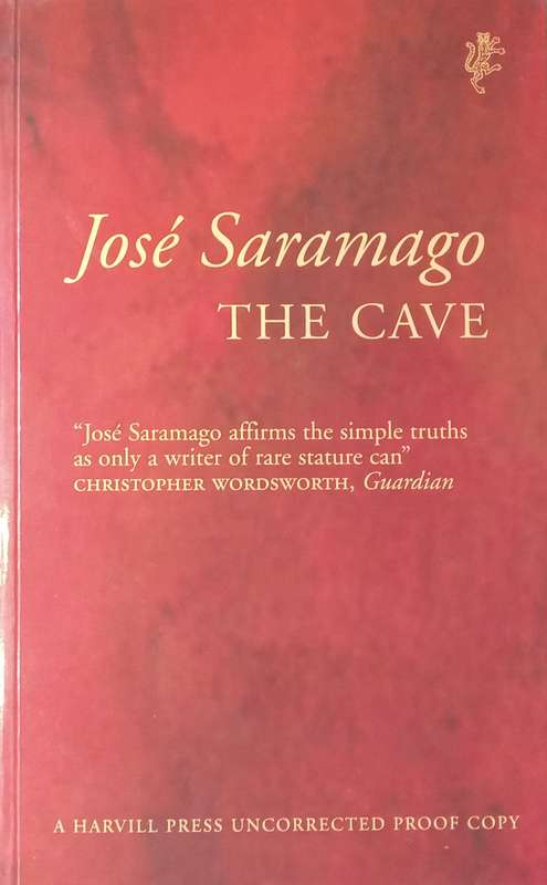 The Cave (Proof Copy) | Jose Saramago (Winner of Nobel Prize for Literature)