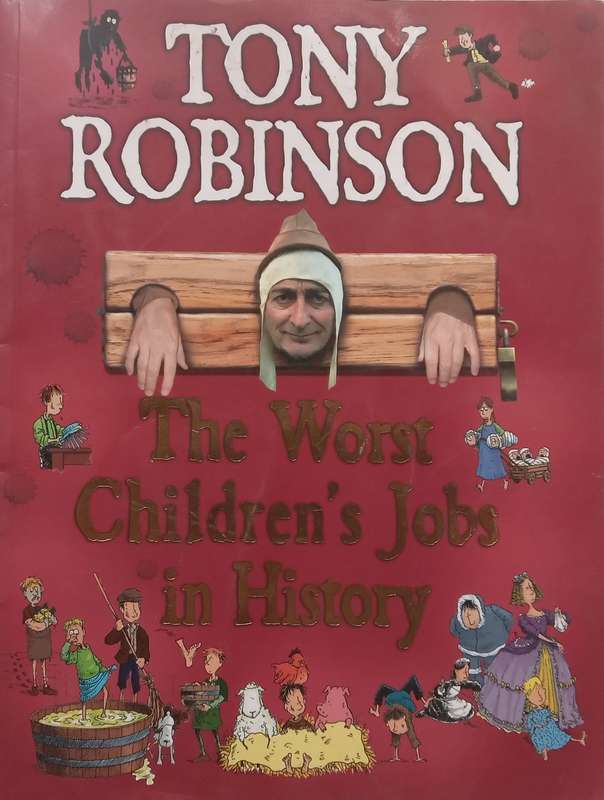 The Worst Childrens Jobs in History | Tony Robinson