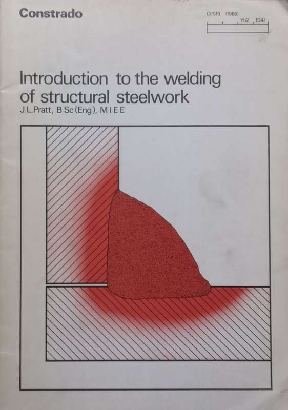 Introduction to the Welding of Structural Steelwork | J. L. Pratt