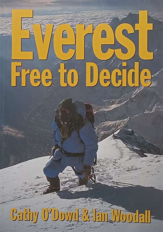 Everest: Free to Decide | Cathy ODowd & Ian Woodall