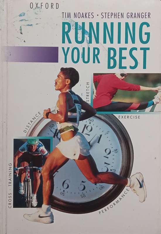 Running Your Best | Tim Noakes & Stephen Granger