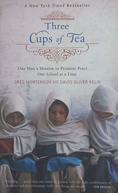 Three Cups of Tea: One Man's Mission to Promote Peace, One School at a Time | Greg Mortenson & Da...
