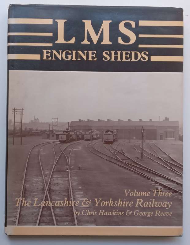 LMS Engine Sheds (3 Volumes) | Chris Hawkins & George Reeve