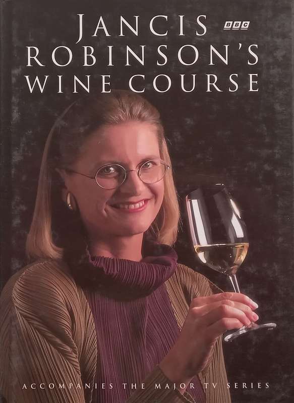 Janice Robinsons Wine Course | Janice Robinson